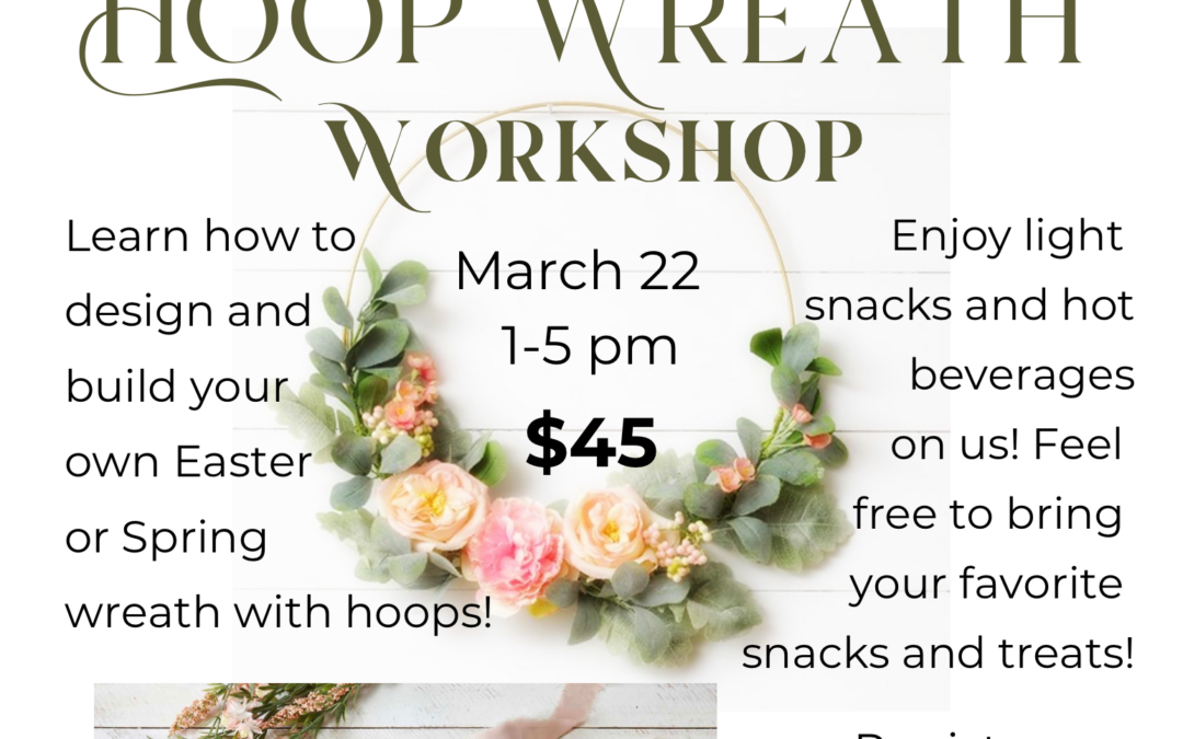 Spring/Easter Hoop Wreath Workshop