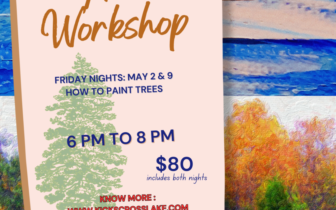 How to Paint Trees: May 2nd & May 9th Workshop